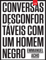 Conversas desconfortaveis com um homem negro - Emmanuel Acho.pdf